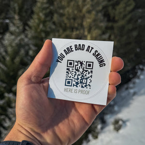 YOU ARE BAD AT SKIING - Sticker